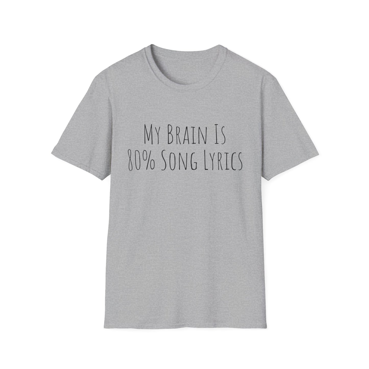 "My Brain Is 80% Song Lyrics" T-Shirt